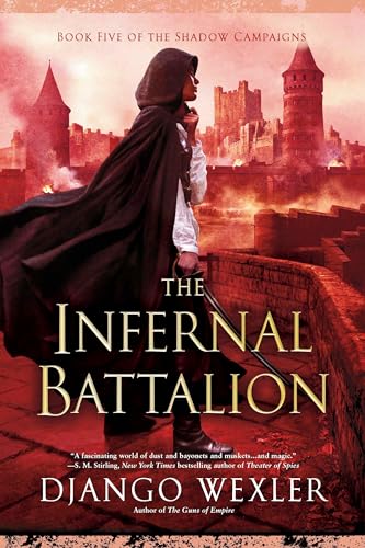 The Infernal Battalion (The Shadow Campaigns, Band 5)